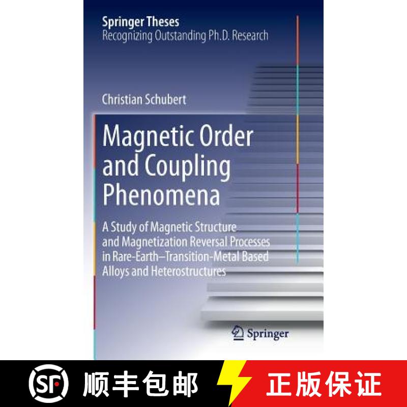 【4周达】Magnetic Order and Coupling Phenomena: A Study of Magnetic Structure and Magnetization Rever... [9783319383897]