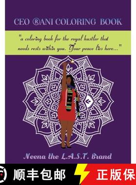 预订 CEO RANI Coloring Book: a coloring book for the royal hustler that needs rests within you. Your ... [9781736693933]