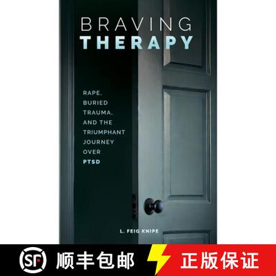 【3-4周达】Braving Therapy: Rape, Buried Trauma, and the Triumphant Journey Over PTSD [9798893168815]