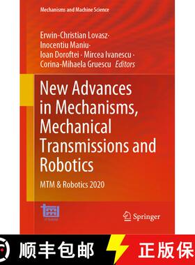【3-4周达】New Advances in Mechanisms, Mechanical Transmissions and Robotics : MTM & Robotics 2020 [9783030600754]
