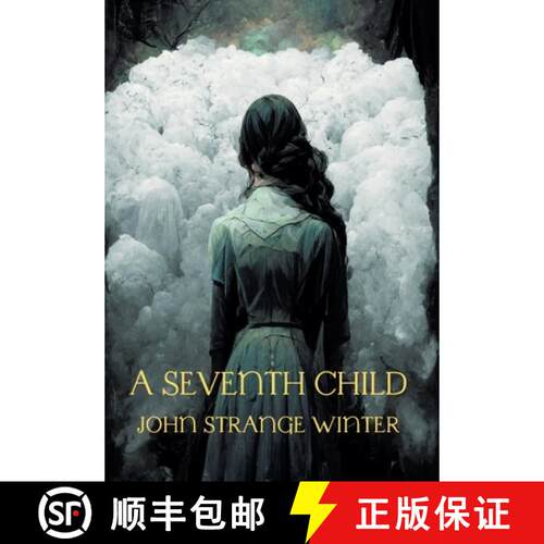 【3-4周达】精装 A Seventh Child (Nezu Press Classics): A Novel [9781739392147]