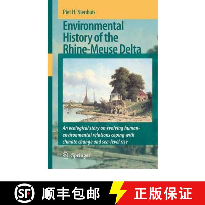 【3-4周达】Environmental History of the Rhine-Meuse Delta: An ecological story on evolving human-envi... [9789048178087]