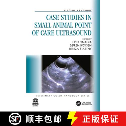 【3-4周达】Case Studies in Small Animal Point of Care Ultrasound: A Color Handbook [9780367547257]
