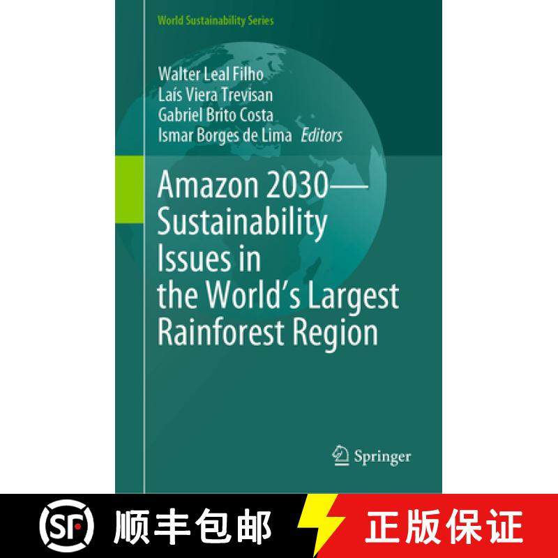 【3-4周达】Amazon 2030 - Sustainability Issues in the World's Largest Rainforest Region [9783031814648]