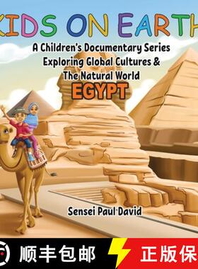 预订 Kids On Earth - Egypt: A Children's Documentary Series Exploring Human Culture & The Natural World [9781779571540]