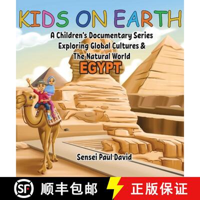 【3-4周达】Kids On Earth - Egypt: A Children's Documentary Series Exploring Human Culture & The Natur... [9781779571540]