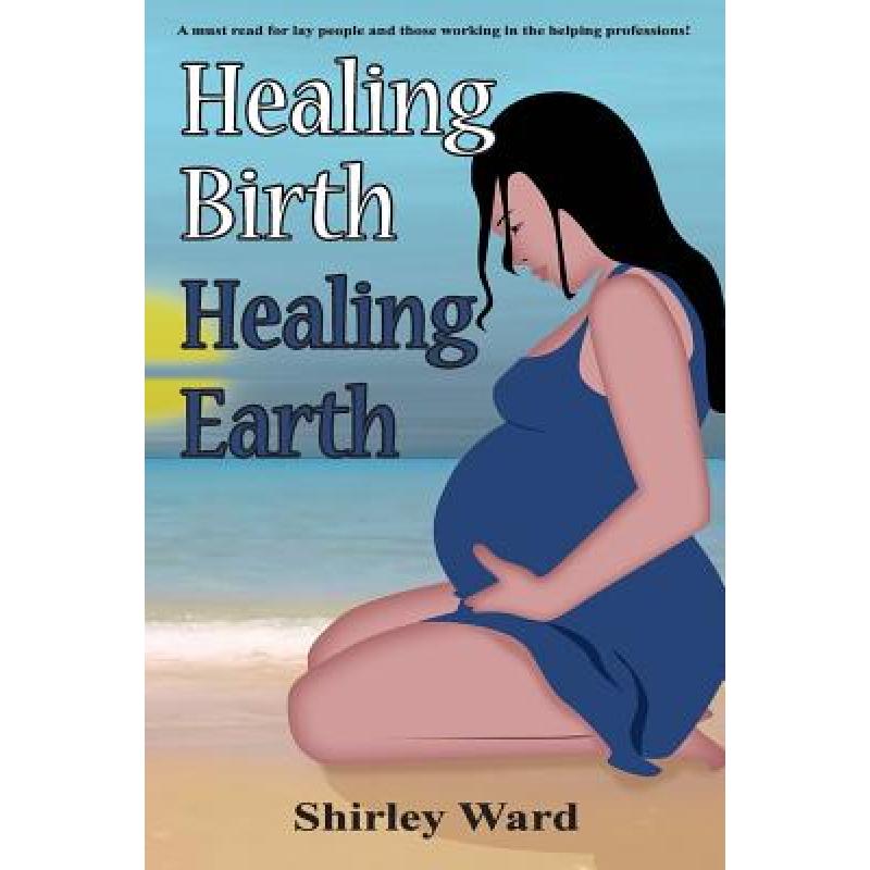 预订 healing birth healing earth: a journ. [9781880765906]