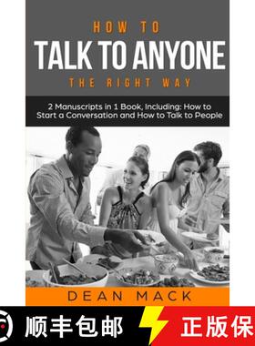【3-4周达】How to Talk to Anyone: The Right Way - Bundle - The Only 2 Books You Need to Master How to... [9798869369970]