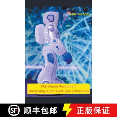 【2-3周达】Mainframe Revolution: Harnessing AI for Next-Gen Computing [9789815194319]