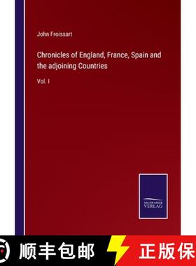 预订 Chronicles of England, France, Spain and the adjoining Countries: Vol. I [9783375162085]