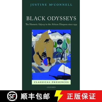 【3-4周达】Black Odysseys: The Homeric Odyssey in the African Diaspora since 1939 [9780199605002]