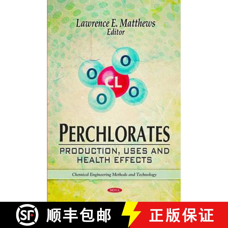 【3-4周达】Perchlorates: Production, Uses and Health Effects [9781617618123]