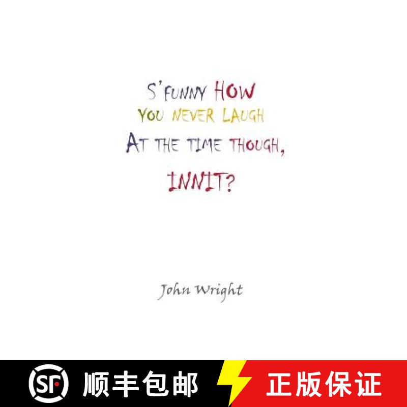 【2-3周达】S'Funny How You Never Laugh at the Time Though, Innit? [9781782221074]