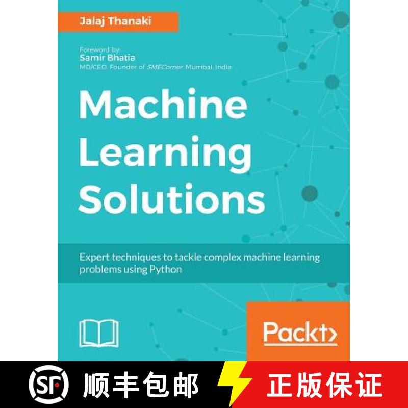 预订 Machine Learning Solutions : Expert techniques to tackle complex machine learning problems using... [9781788390040]