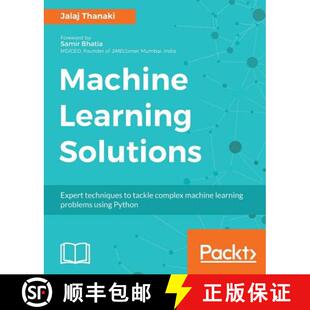 预订 Machine Learning Solutions : Expert techniques to tackle complex machine learning problems using... [9781788390040]