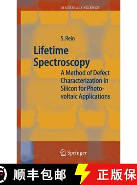 【3-4周达】Lifetime Spectroscopy : A Method of Defect Characterization in Silicon for Photovoltaic Ap... [9783540253037]