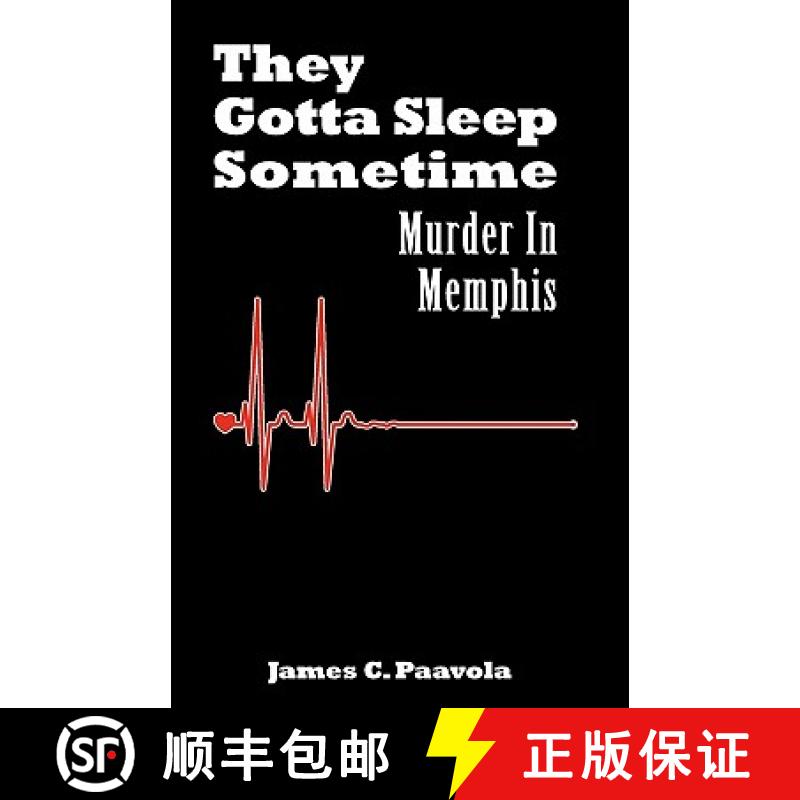 【2-3周达】They Gotta Sleep Sometime: Murder in Memphis [9780983410904]
