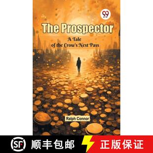 【3-4周达】The Prospector A Tale of the Crow's Nest Pass [9789365786972]