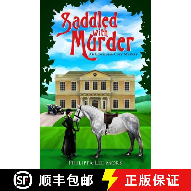 【3-4周达】Saddled with Murder: An Edwardian Cozy Mystery [9798989317950]