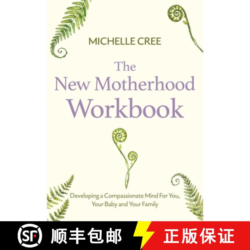【3-4周达】New Motherhood Workbook: Support for Baby Bonding and Postnatal Depression Using Compassio... [9781472147479]
