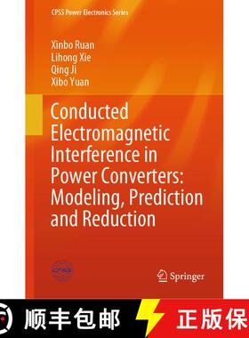 【3-4周达】Conducted Electromagnetic Interference in Power Converters: Modeling, Prediction and Reduc... [9789819992942]