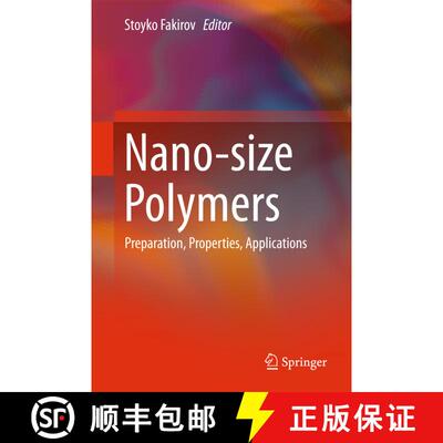 【3-4周达】Nano-size Polymers : Preparation, Properties, Applications (1st ed. 2016) (1st ed. 2016) (... [9783319397139]
