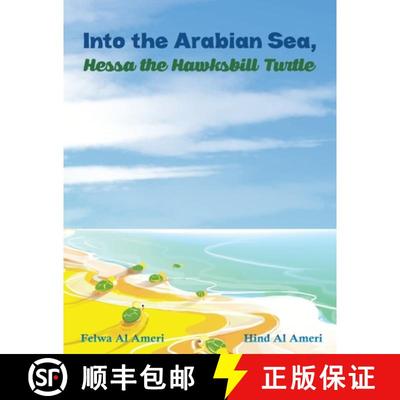 【3-4周达】Into the Arabian Sea, Hessa the Hawksbill Turtle [9789948844785]