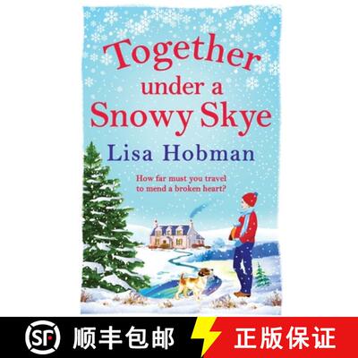 【3-4周达】Together Under A Snowy Skye: Escape to the Isle of Skye for a BRAND NEW romantic read from... [9781800489042]