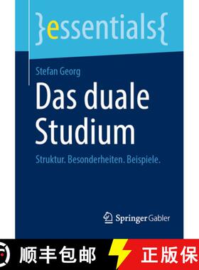 【3-4周达】Das duale Studium : Struktur. Besonderheiten. Beispiele. [9783658469542]