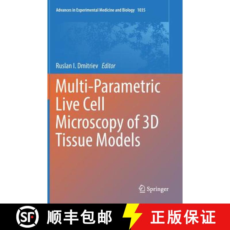【3-4周达】Multi-Parametric Live Cell Microscopy of 3D Tissue Models [9783319673578]