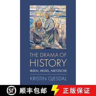 History 9780190070762 3周达 Nietzsche Hegel Ibsen Drama The