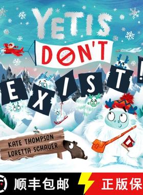 【3-4周达】Yetis Don't Exist!: A silly, snowy rhyming adventure! [9781800788237]