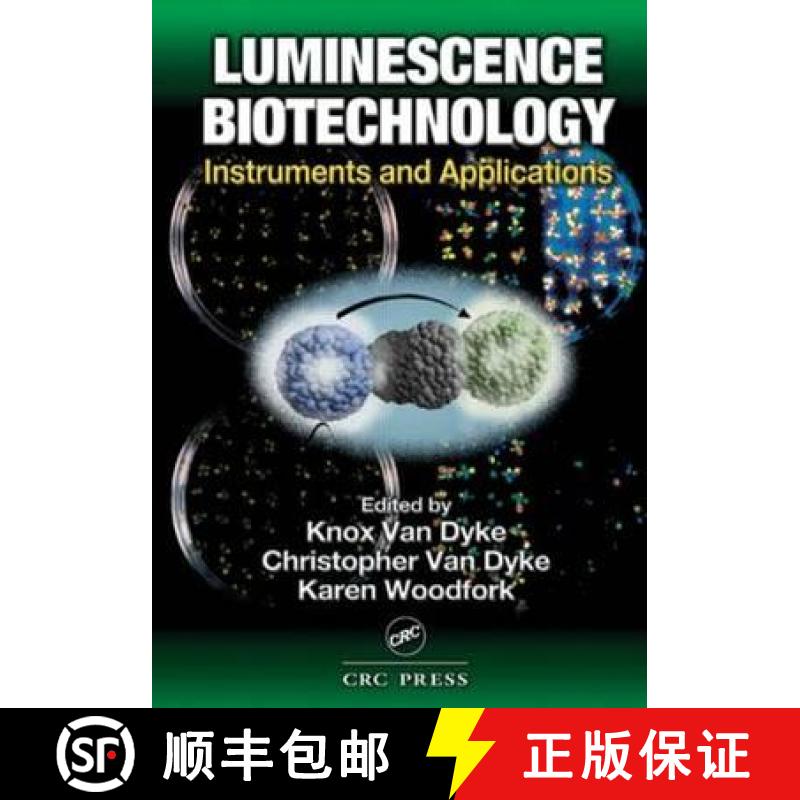 【4周达】Luminescence Biotechnology : Instruments and Applications [9780849307195]