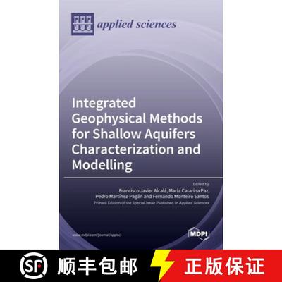 【3-4周达】Integrated Geophysical Methods for Shallow Aquifers Characterization and Modelling [9783036533858]