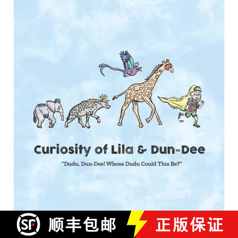 【3-4周达】Curiosity of Lila & Dun-Dee: Dudu, Dun-Dee! Whose Dudu Could This Be? [9781778279706]