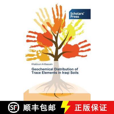【3-4周达】Geochemical Distribution of Trace Elements in Iraqi Soils (Aufl.) (Aufl.) [9783639863741]