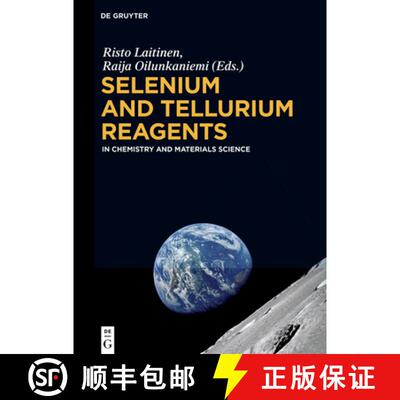 【3-4周达】精装 Selenium and Tellurium Reagents – In Chemistry and Materials Science [9783110527940]