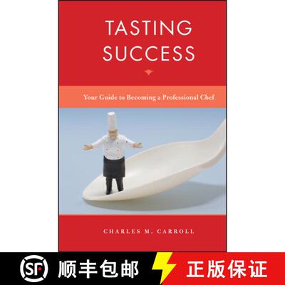 【3-4周达】精装 Tasting Success: Your Guide To Becoming A Professional Chef [Wiley酒店管理] [9780470581544]
