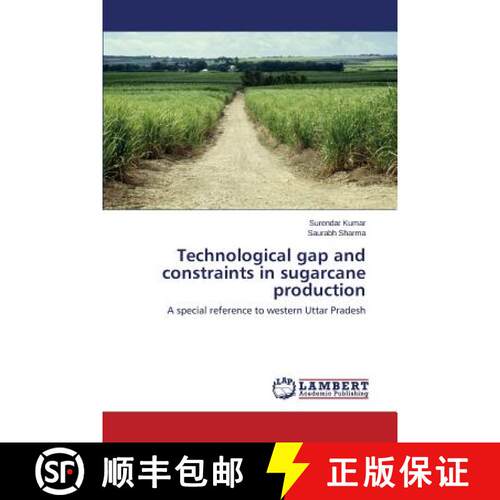 预订 Technological gap and constraints in sugarcane production [9783659806230]