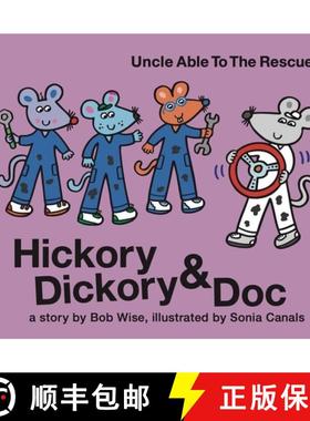 【3-4周达】Hickory Dickory & Doc Uncle Able to the Rescue: A Story of Three Mice Trying to Succeed in... [9781953652423]