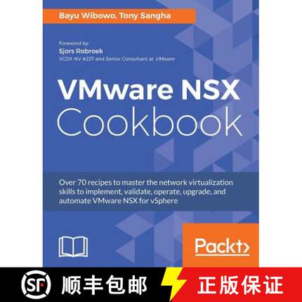 预订 VMware NSX Cookbook: Over 70 recipes to master the network virtualization skills to implement, v... [9781782174257]