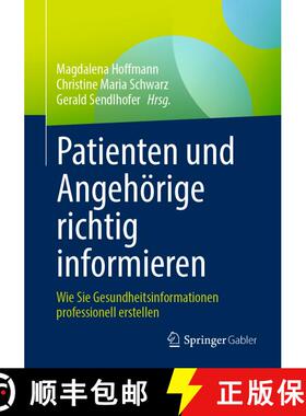 【3-4周达】Patienten und Angehörige richtig informieren : Wie Sie Gesundheitsinformationen professio... [9783658352738]