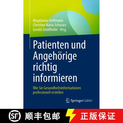 【3-4周达】Patienten und Angehörige richtig informieren : Wie Sie Gesundheitsinformationen professio... [9783658352738]