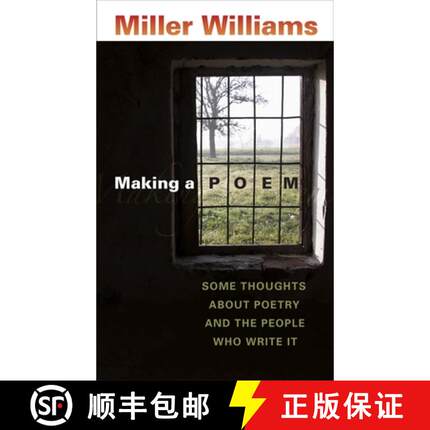 【3-4周达】Making a Poem: Some Thoughts about Poetry and the People Who Write It [9780807131329]
