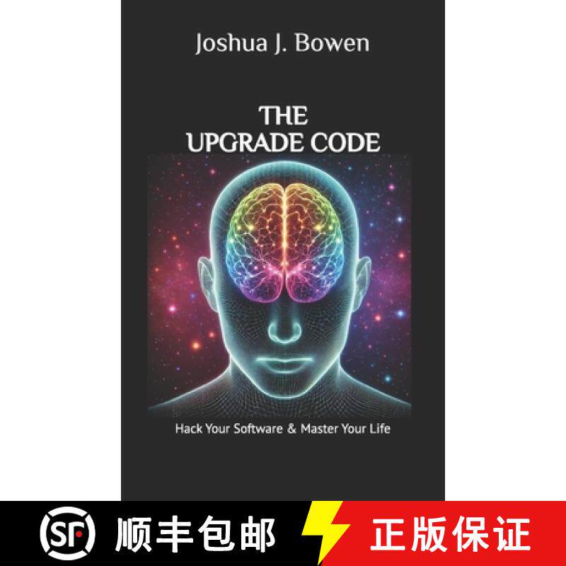 【3-4周达】The Upgrade Code: Hack Your Software & Master Your Life [9798991895910]