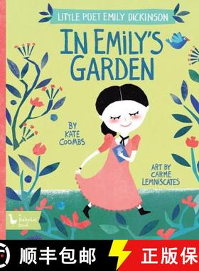 Little Poet Emily Dickinson: In Emily's Garden [9781423651529]