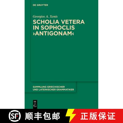 【3-4周达】精装 Scholia vetera in Sophoclis Antigonam [9783110616774]