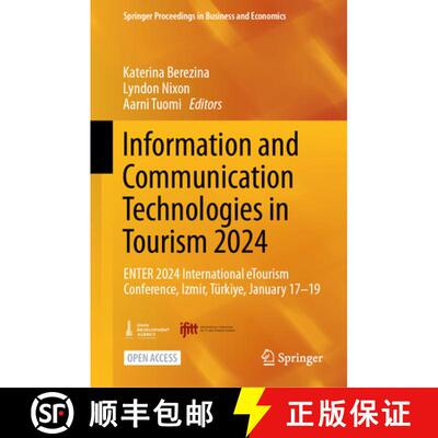 【3-4周达】Information and Communication Technologies in Tourism 2024 : ENTER 2024 International eTou... [9783031588389]