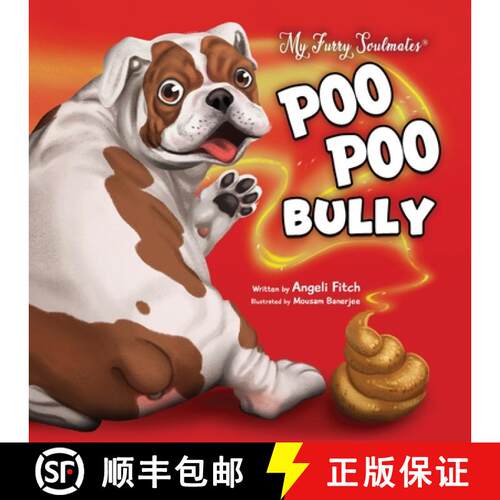 【3-4周达】Poo Poo Bully: A laugh out loud children's book about a cat, a dog and friendship over sti... [9798988928416]