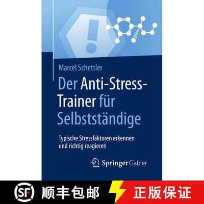 【3-4周达】Der Anti-Stress-Trainer für Selbstständige: Typische Stressfaktoren erkennen und richtig... [9783658170677]